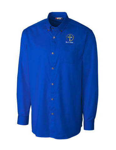 Be a Man - Long Sleeve, Stain Resist Button Down
